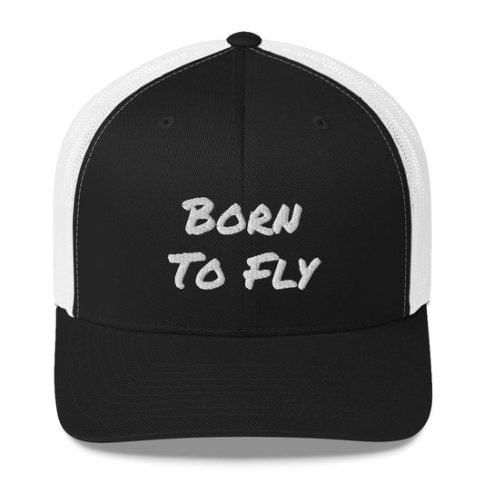 Born To Fly - Trucker Cap
